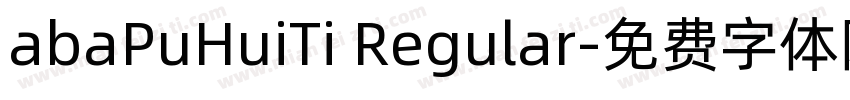abaPuHuiTi Regular字体转换